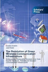 The Revolution of Green Wireless Communication Infrastructure