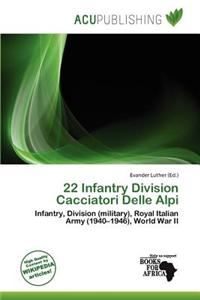 22 Infantry Division Cacciatori Delle Alpi