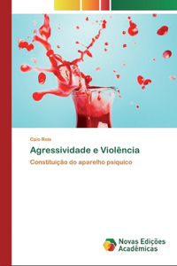 Agressividade e Violência