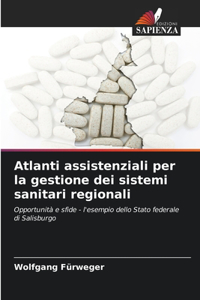 Atlanti assistenziali per la gestione dei sistemi sanitari regionali