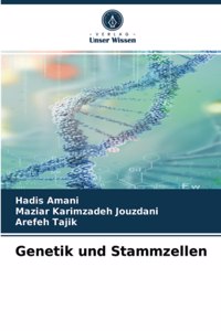 Genetik und Stammzellen