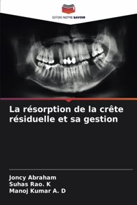 résorption de la crête résiduelle et sa gestion