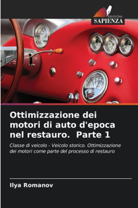 Ottimizzazione dei motori di auto d'epoca nel restauro. Parte 1