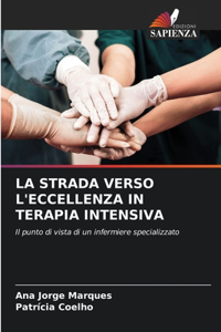 Strada Verso l'Eccellenza in Terapia Intensiva