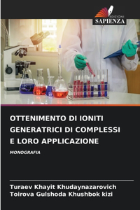 Ottenimento Di Ioniti Generatrici Di Complessi E Loro Applicazione