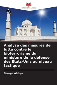 Analyse des mesures de lutte contre le bioterrorisme du ministère de la défense des États-Unis au niveau tactique