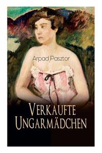 Verkaufte Ungarmädchen