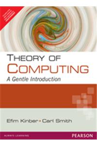 Theory of Computing : A Gentle Introduction