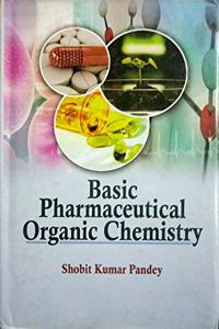 Basic Pharmaceutical Organic Chemistry