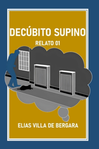 DECÚBITO SUPINO. Relato 01