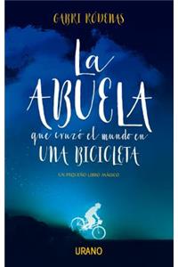Abuela Que Cruzo El Mundo En Una Bicicleta, La