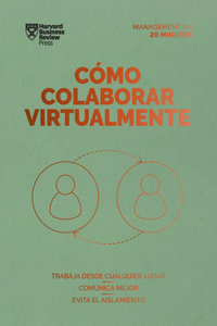 Cómo Colaborar Virtualmente (Virtual Collaboration Spanish Edition)