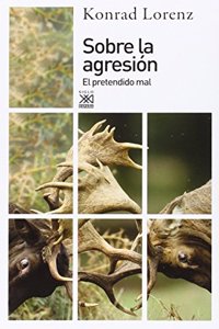 Sobre la agresion: El pretendido mal