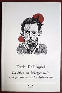 La etica en Wittgenstein y el problema del relativismo