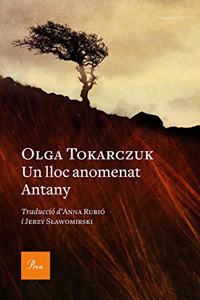 Un lloc anomenat Antany: Traduccio d'Anna Rubio i Jerzy Slawomirski