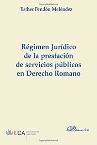 Regimen Juridico De La Prestacion De Servicios Pub