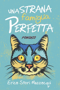 Una strana famiglia perfetta