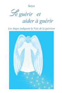 Se guérir et aider à guérir