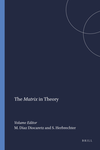 The Matrix in Theory