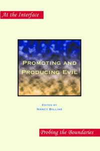 Promoting and Producing Evil