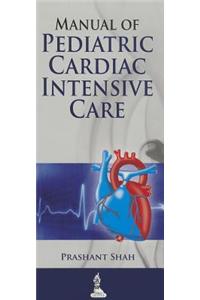 Manual of Pediatric Cardiac Intensive Care