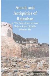 Annals and Antiquities of Rajasthan or The Central and western Rajput States of India