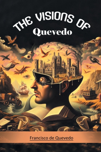 The Visions of Quevedo (Edition2024)