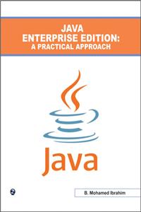 Java Enterprise Edition : A Practical Approach