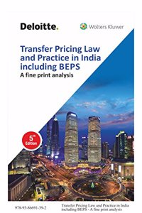 Transfer Pricing Law and Practice in India including BEPS