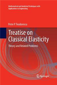 Treatise on Classical Elasticity