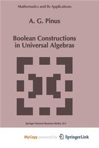 Boolean Constructions in Universal Algebras