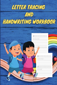 Letter Tracing and Handwriting Practice Workbook