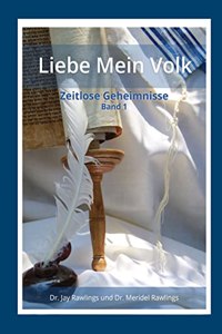 Liebe Mein Volk - Zeitlose Geheimnisse