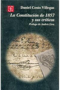 La Constitucion de 1857 y Sus Criticos