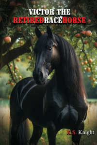 Victor the Retired Racehorse