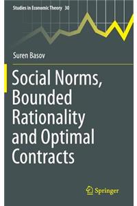 Social Norms, Bounded Rationality and Optimal Contracts