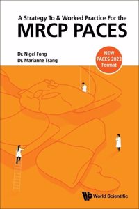 Strategy to and Worked Practice for the MRCP Paces