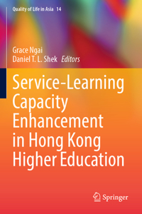 Service-Learning Capacity Enhancement in Hong Kong Higher Education