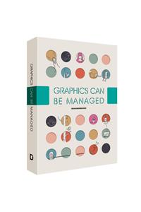 Graphics Can Be Managed 1