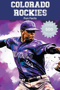 Colorado Rockies Fun Facts