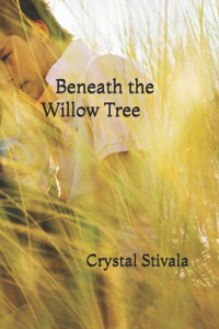 Beneath the Willow Tree