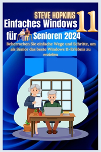 Easy Windows 11 für Senioren 2024