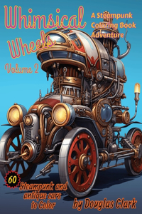 Whimsical Wheels, Volume 2