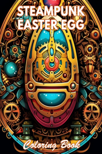 Steampunk Easter Egg Coloring Book