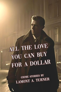 All The Love You Can Buy For A Dollar