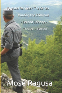 Forester Rangers - The Series Hunting the Criminals - Second Episode