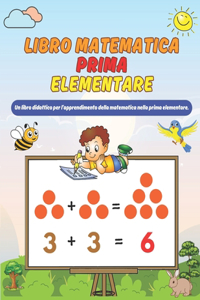 Libro Matematica Prima Elementare