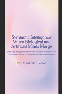 Symbiotic Intelligence