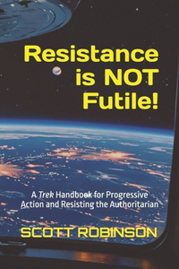 Resistance is NOT Futile!