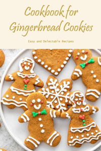 Cookbook for Gingerbread Cookies